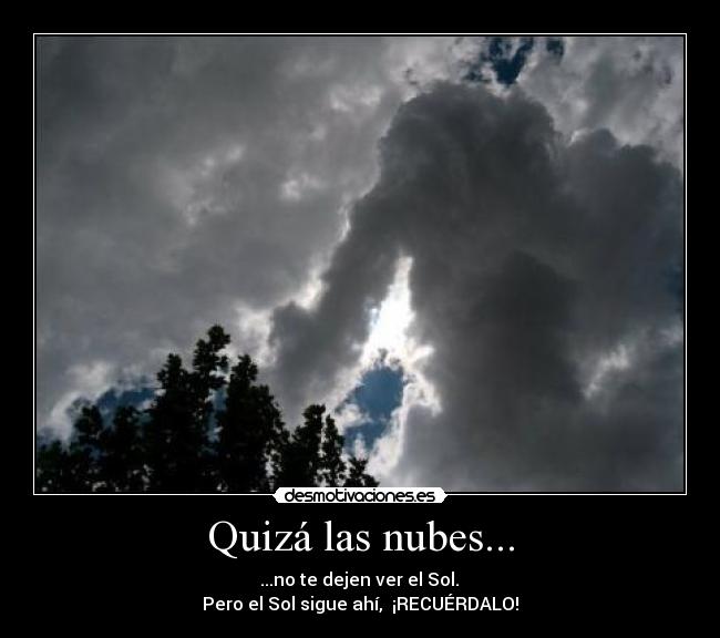 Quizá las nubes... - 