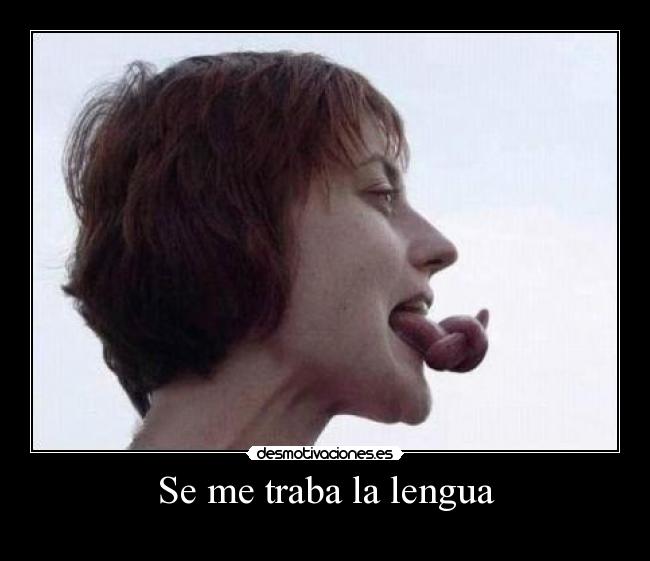 Se me traba la lengua - 