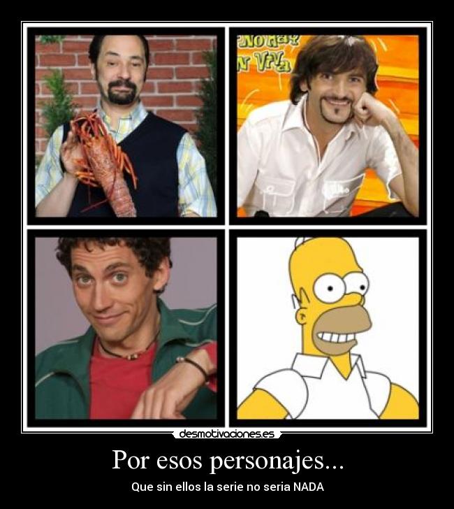 Por esos personajes... - 