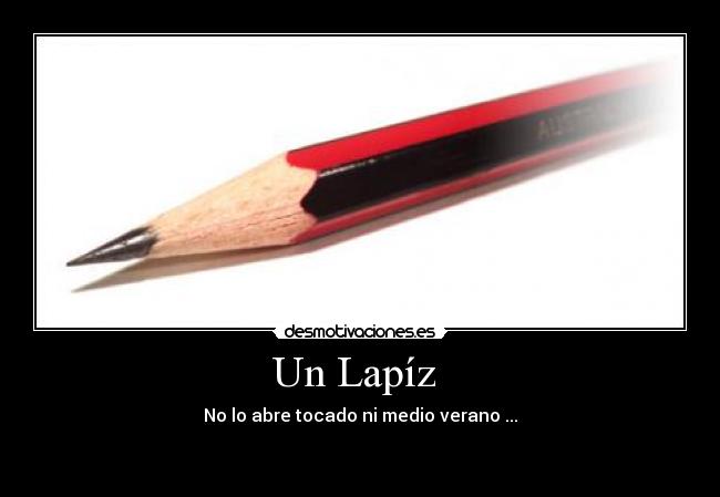 Un Lapíz -