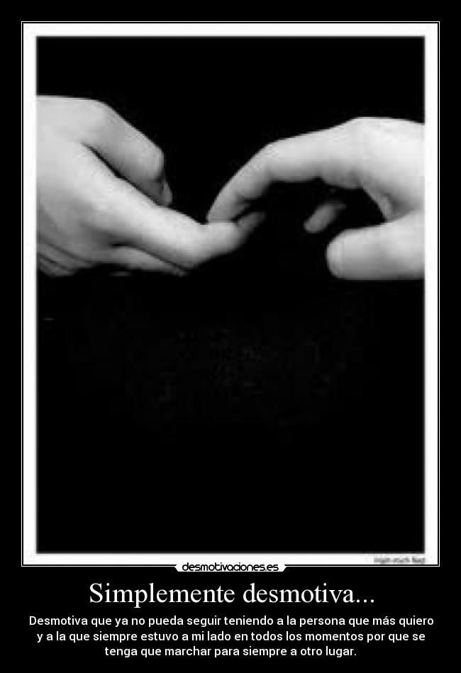 Simplemente desmotiva... -