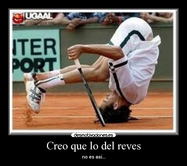 Creo que lo del reves - no es asi...