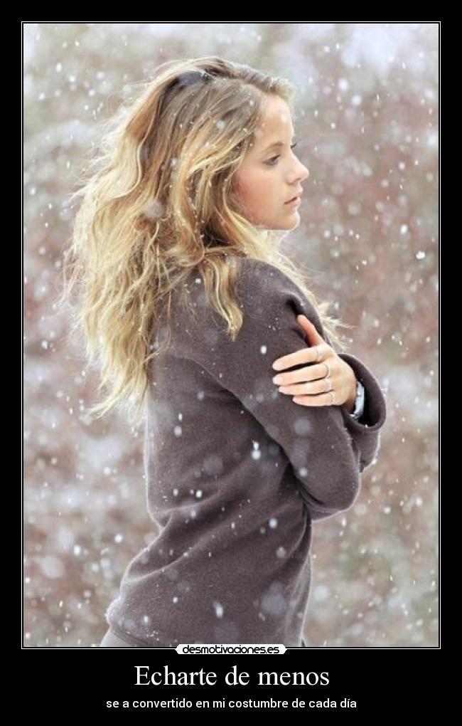 Echarte de menos -