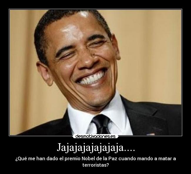 carteles obama riendo por que hace desmotivaciones