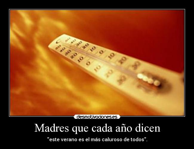 Madres que cada año dicen -