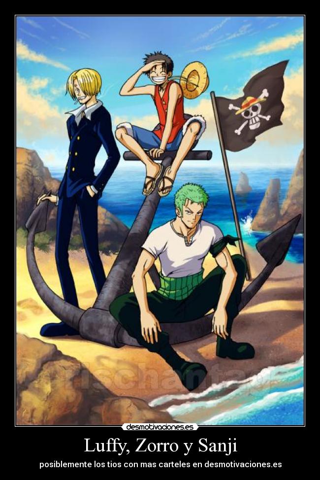 Luffy, Zorro y Sanji - posiblemente los tios con mas carteles en desmotivaciones.es