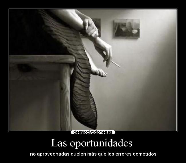 Las oportunidades -