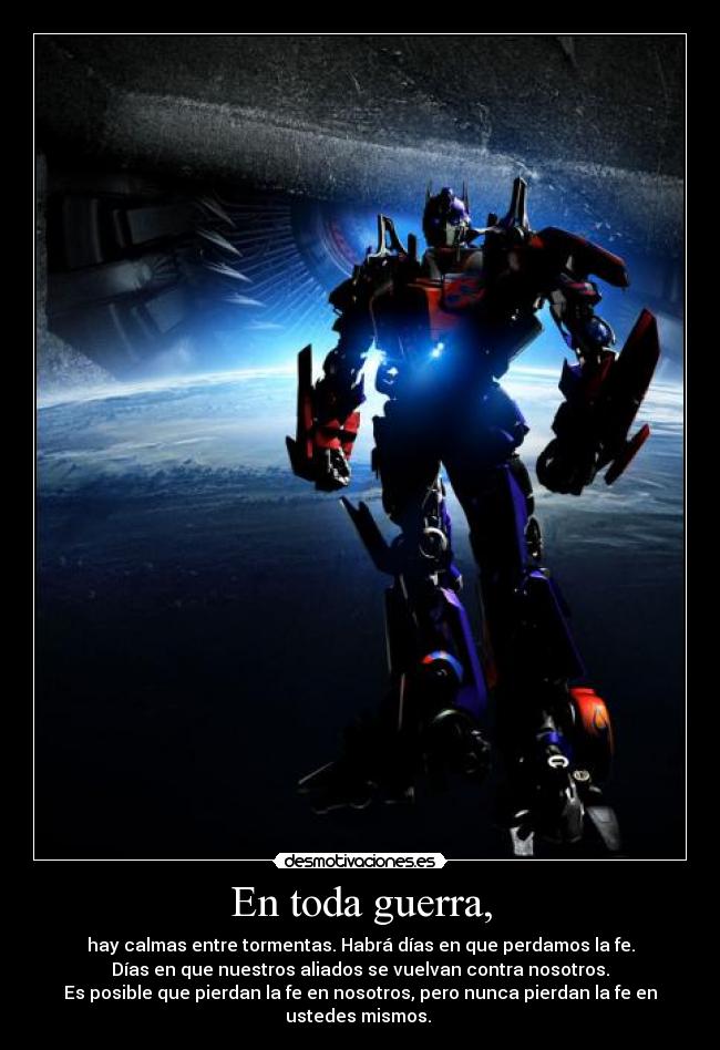 En toda guerra, -