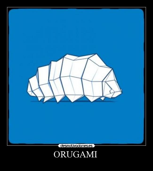 ORUGAMI -