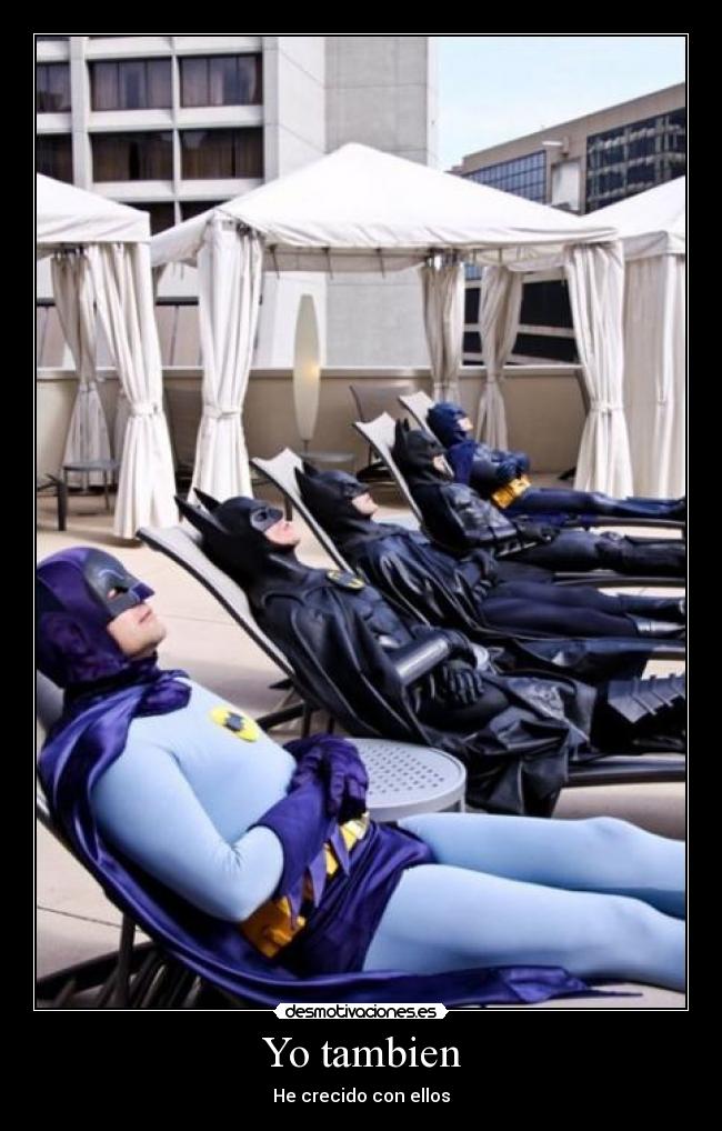 Yo tambien - He crecido con ellos