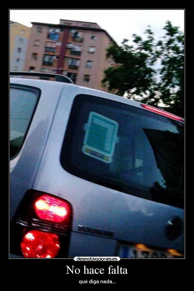 No hace falta -