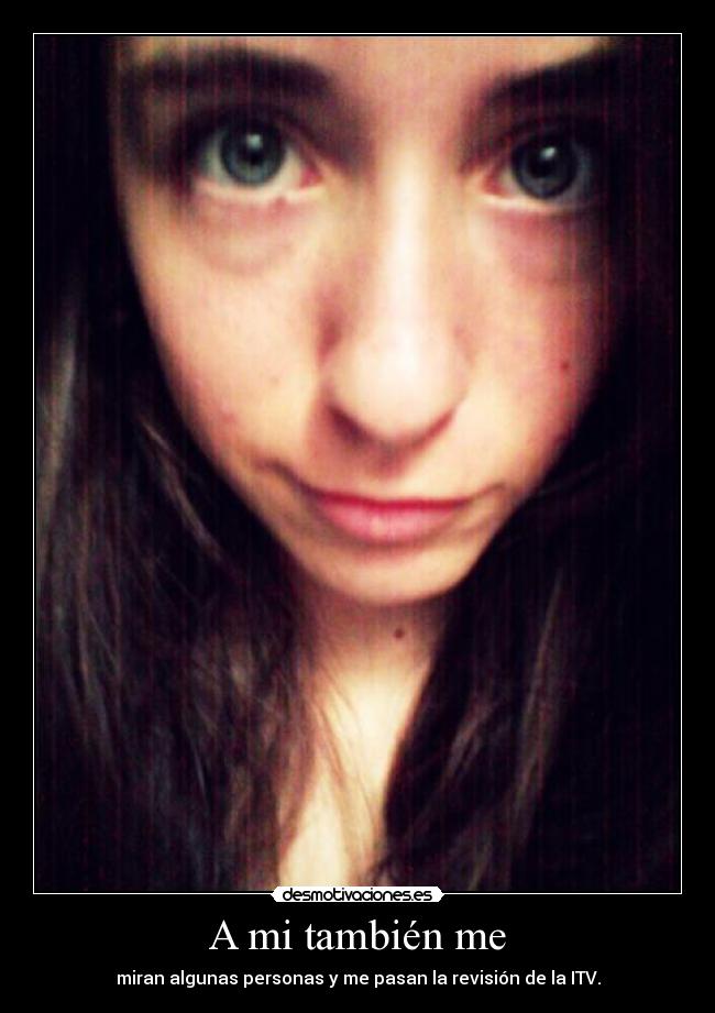 A mi también me -