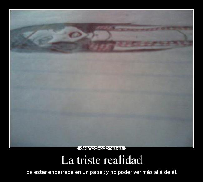 La triste realidad - 