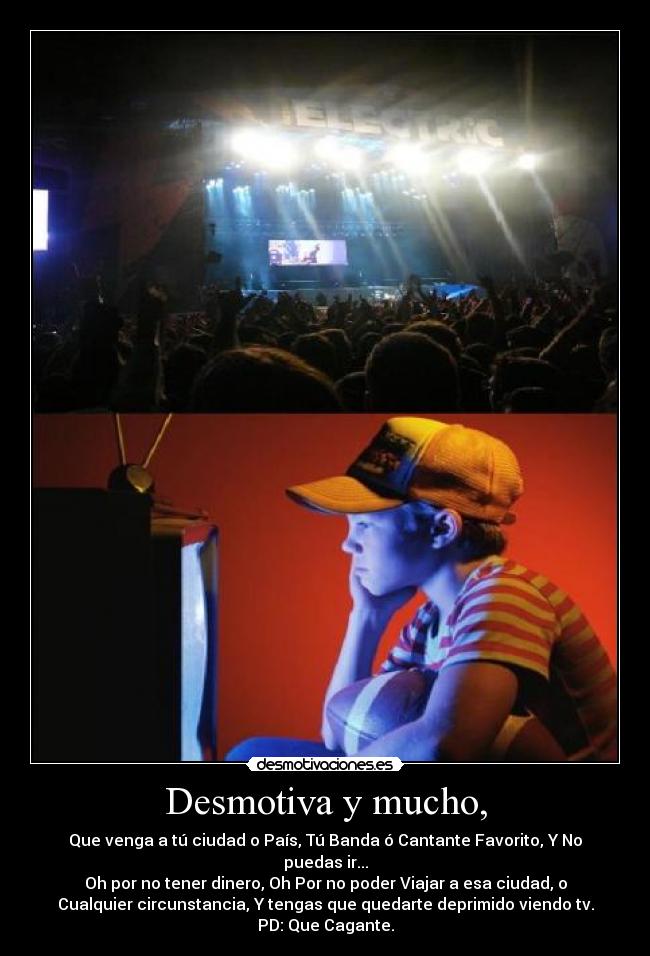 Desmotiva y mucho, - 