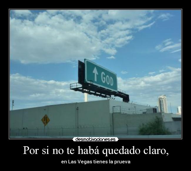 Por si no te habá quedado claro, - en Las Vegas tienes la prueva