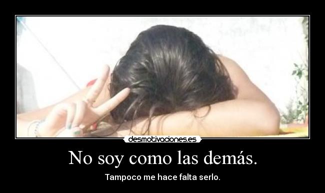 No soy como las demás. - 