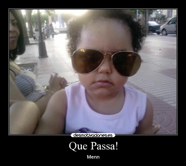 Que Passa! -