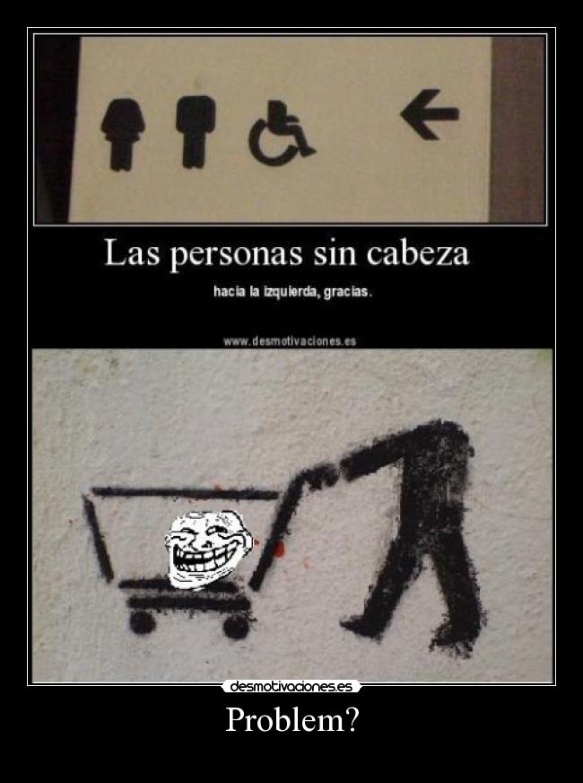 carteles troll face problem desmotivaciones