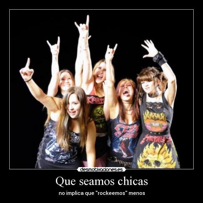 Que seamos chicas -