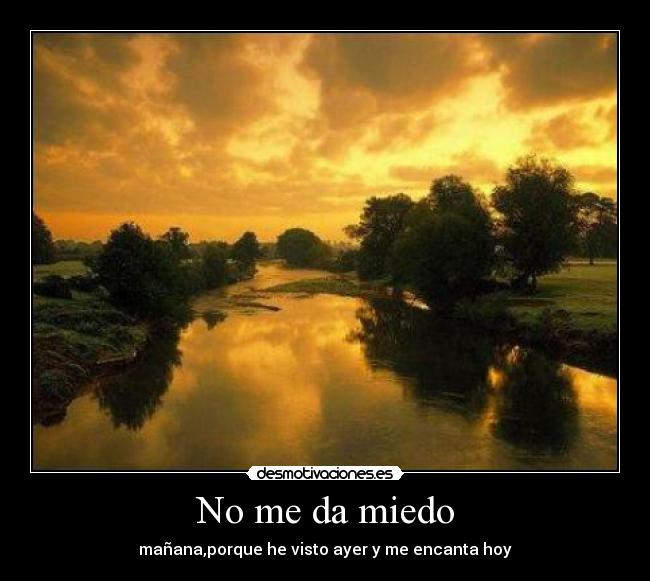 No me da miedo -