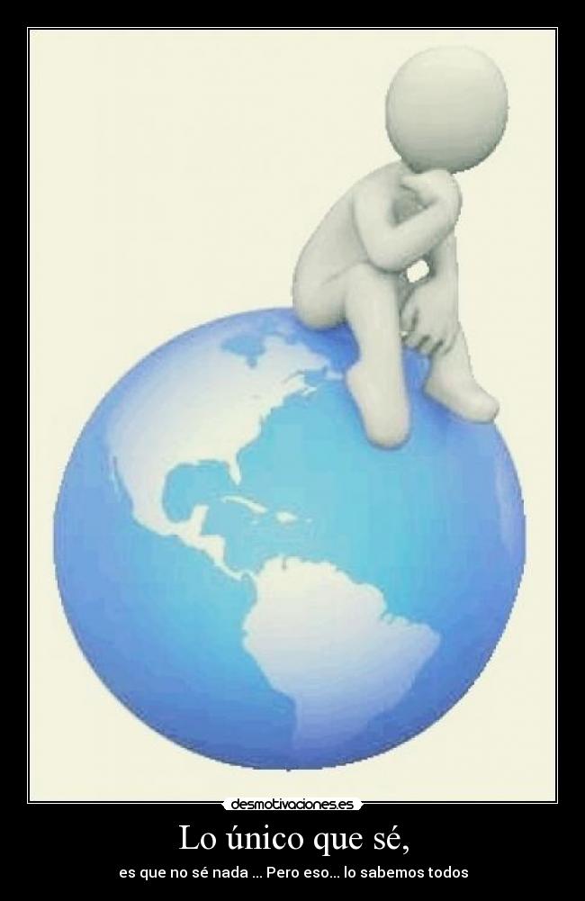 Lo único que sé, - 