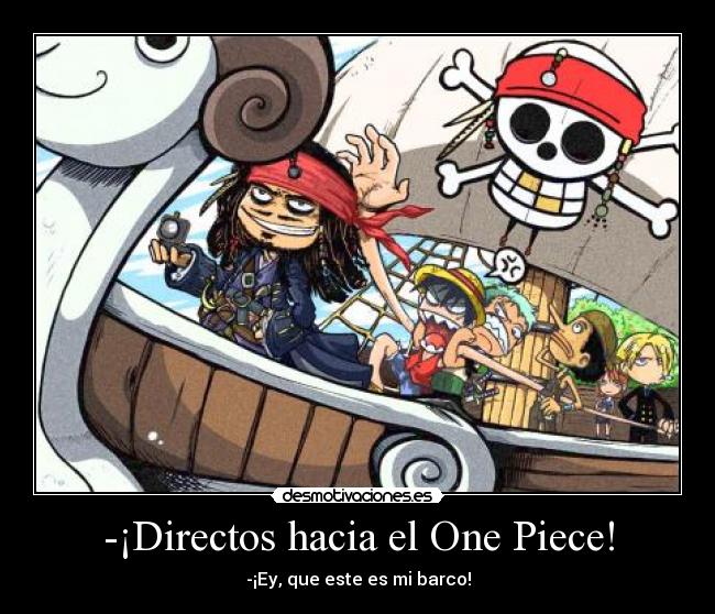 -¡Directos hacia el One Piece! - 
