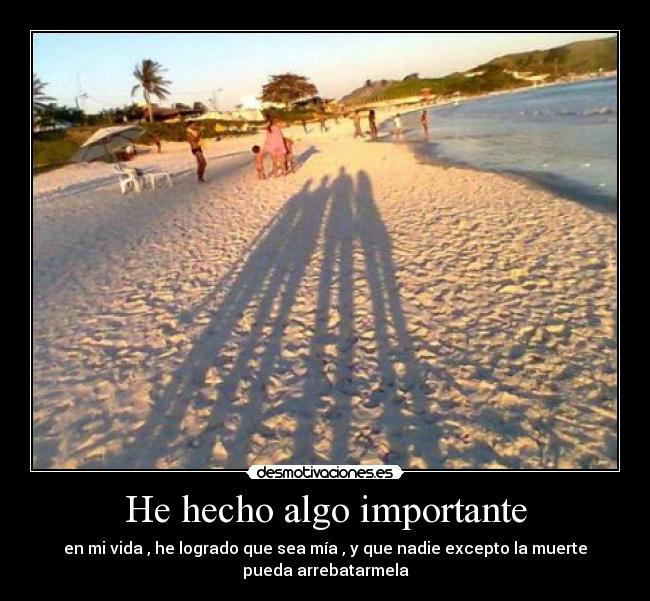 He hecho algo importante -