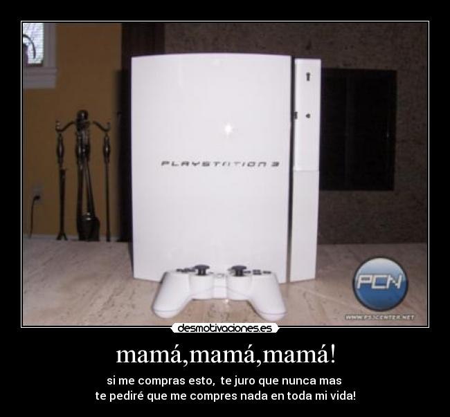 mamá,mamá,mamá! - 