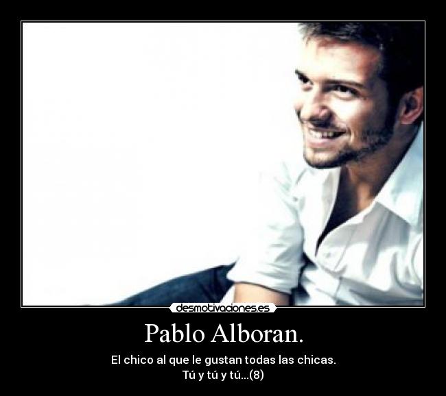 Pablo Alboran. - 