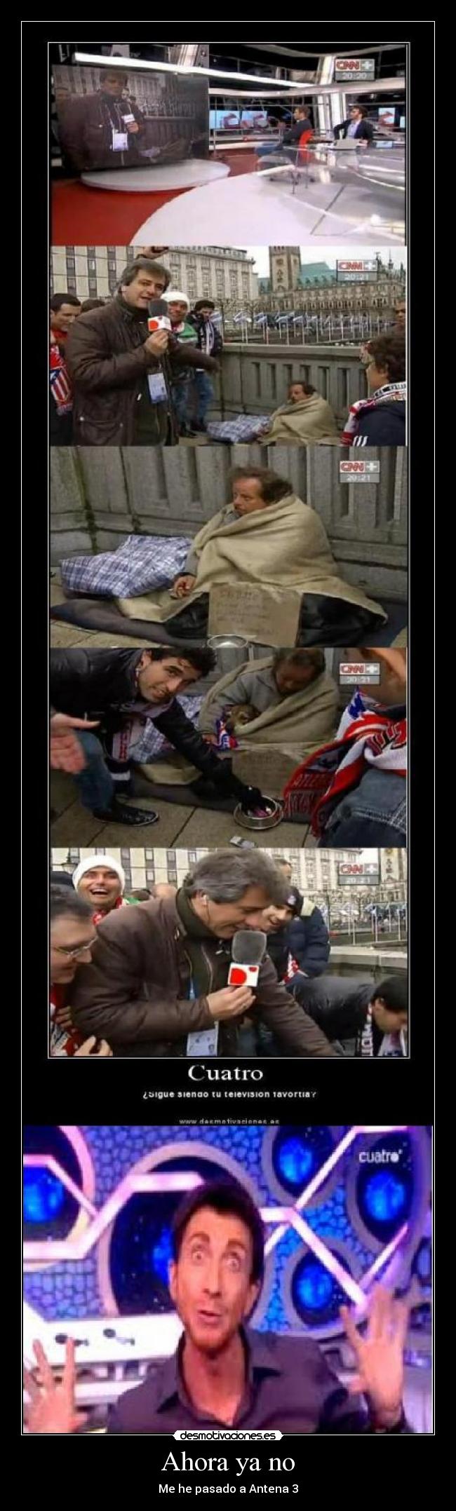 Ahora ya no - Me he pasado a Antena 3