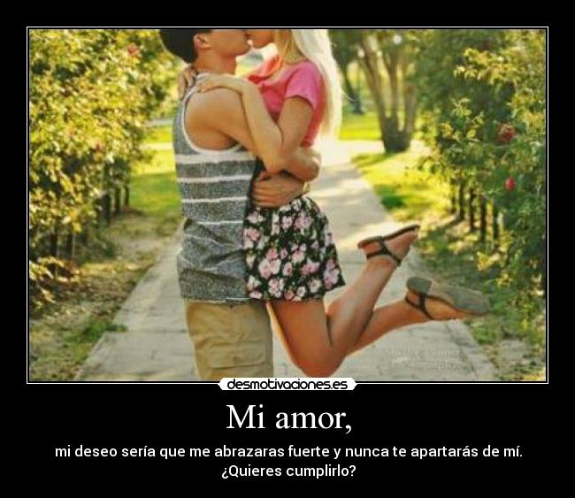 Mi amor, -