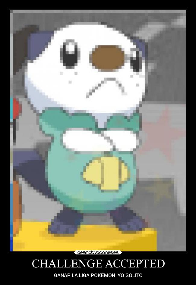 CHALLENGE ACCEPTED - GANAR LA LIGA POKÉMON YO SOLITO