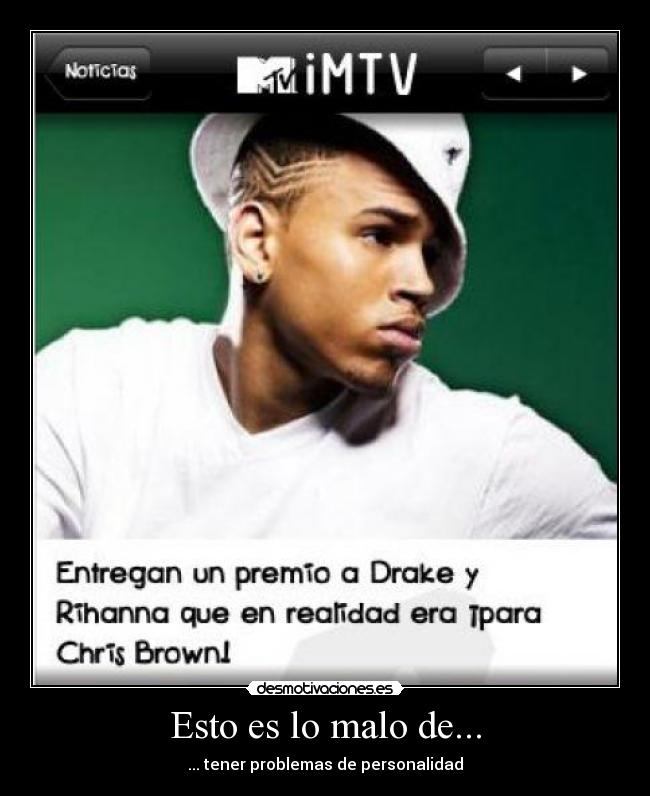 Esto es lo malo de... -