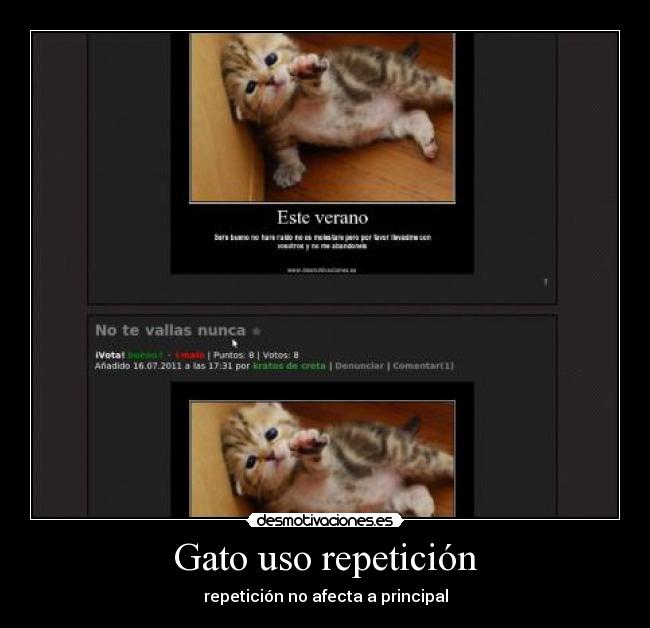 Gato uso repetición - repetición no afecta a principal