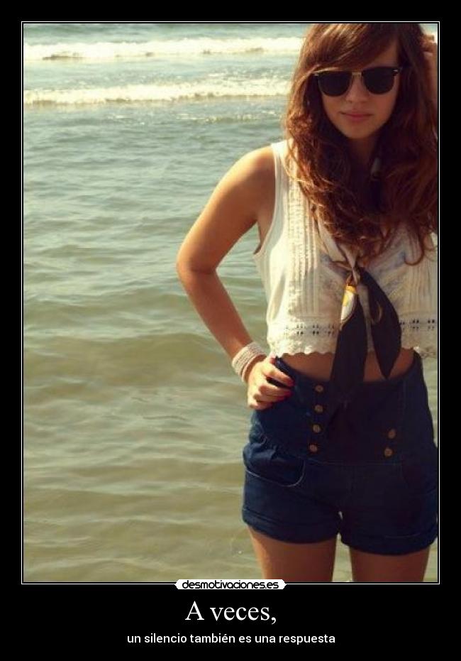 A veces, - un silencio también es una respuesta