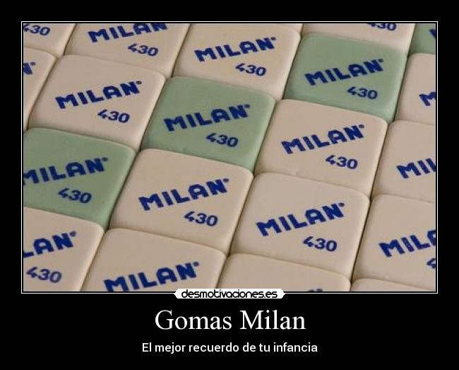 Gomas Milan - El mejor recuerdo de tu infancia