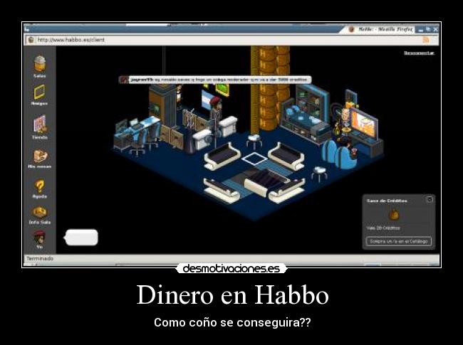 Dinero en Habbo - Como coño se conseguira??