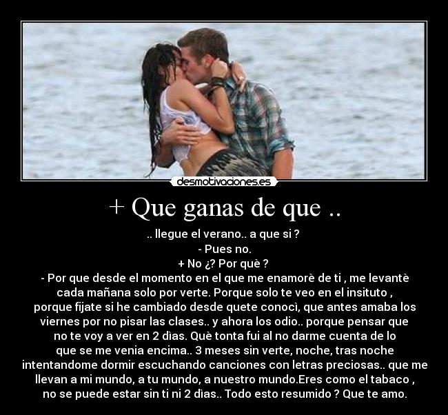 + Que ganas de que .. - 