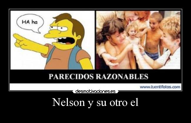 Nelson y su otro el -