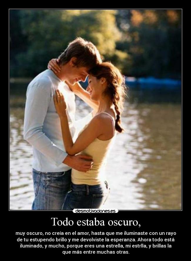 Todo estaba oscuro, - 