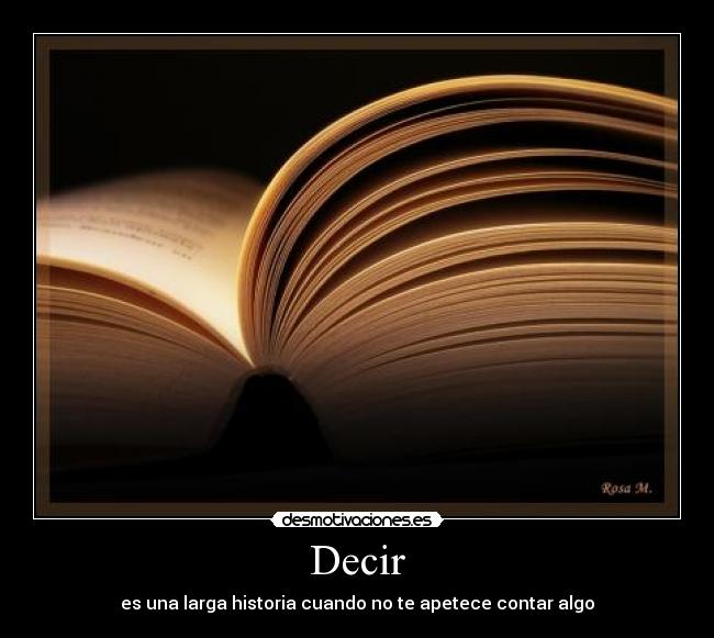Decir - es una larga historia cuando no te apetece contar algo