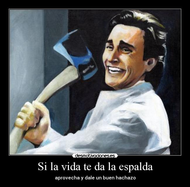 Si la vida te da la espalda -