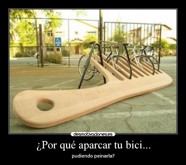 carteles aparcar bici peinar desmotivaciones