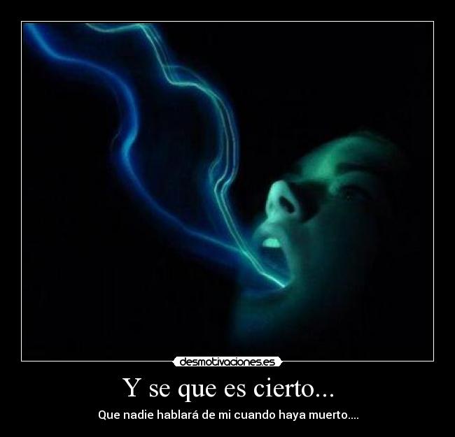 Y se que es cierto... - 