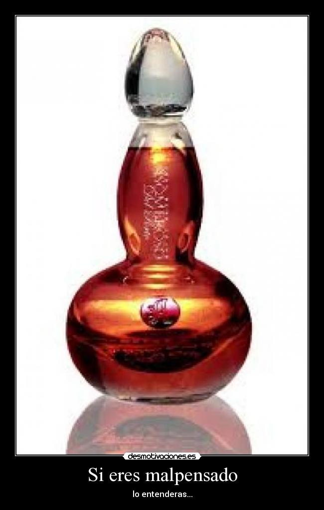 Si eres malpensado -