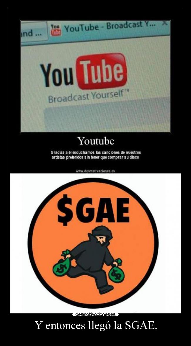 Y entonces llegó la SGAE. -