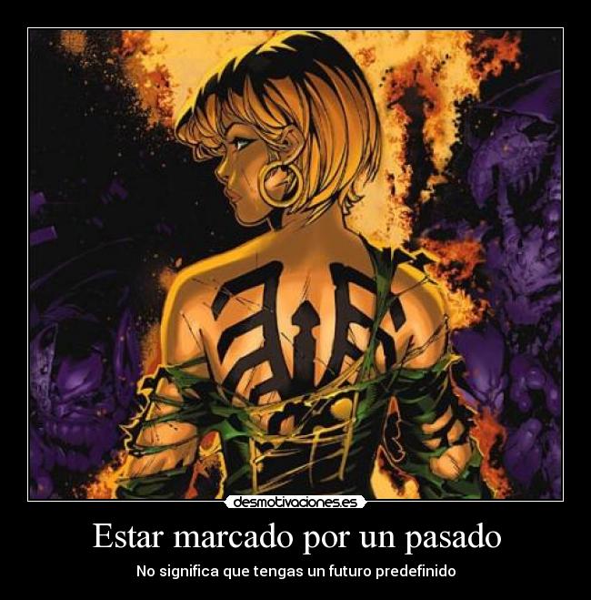 Estar marcado por un pasado - 