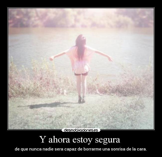 Y ahora estoy segura  - 