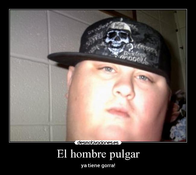 El hombre pulgar - 