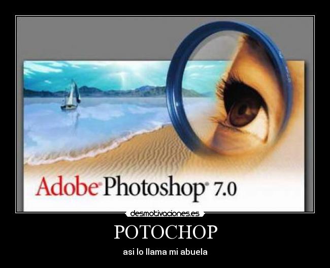 POTOCHOP - asi lo llama mi abuela